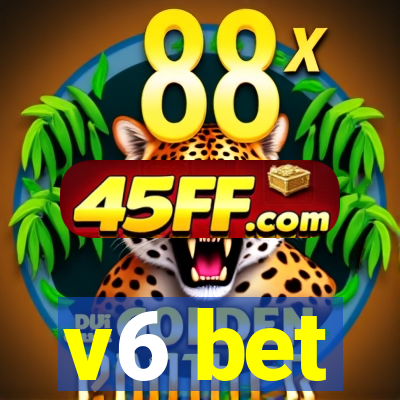 v6 bet